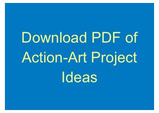 Download PDF of Action-Art Project Ideas